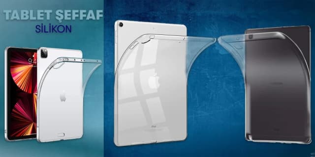 Tablet Şeffaf Silikon