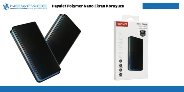 Hayalet Polymer Nano Ekran Koruyucu
